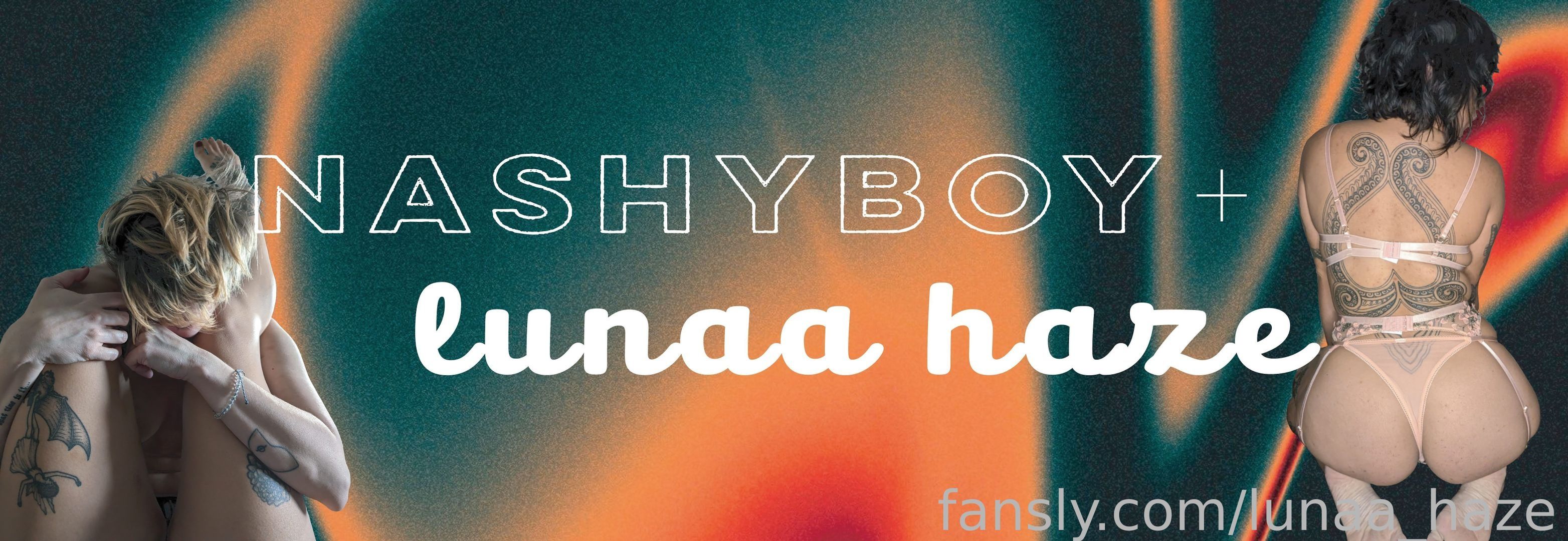 fansly NashyBoy & LunaaHaze profile banner  