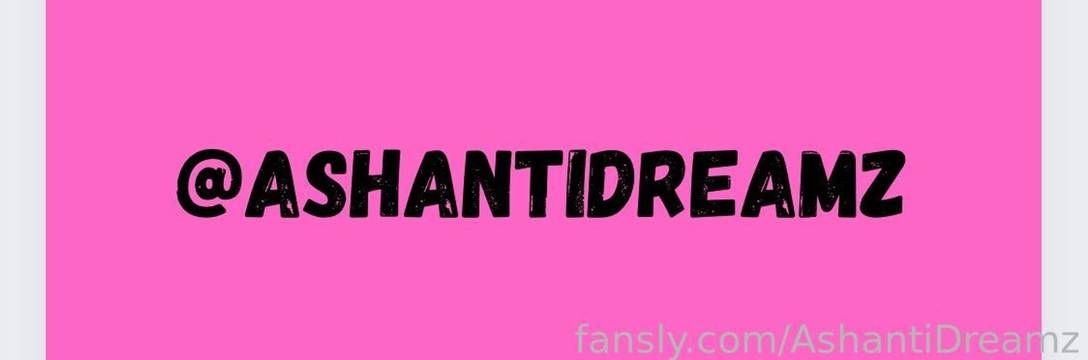 fansly AshantiDreamz profile banner