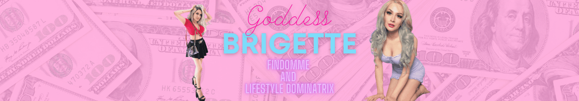 onlyfans Goddess Brigette | Findom | Femdom | profile banner  